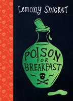 Jed k snídani - Poison for Breakfast