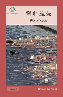 Műanyaghulladék: Plastic Waste - 塑料垃圾: Plastic Waste