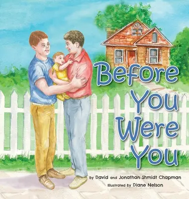 Before You Were You