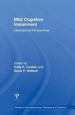 Enyhe kognitív károsodás: Nemzetközi perspektívák - Mild Cognitive Impairment: International Perspectives