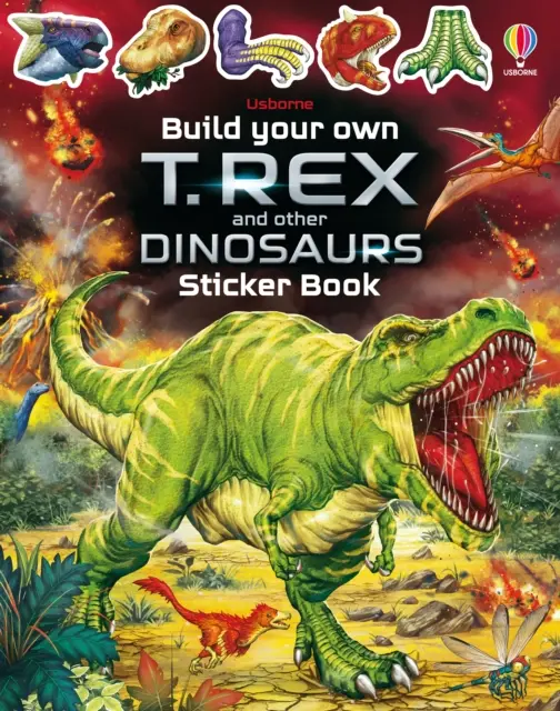 Építsd meg a saját T. Rexedet és más dinoszauruszokat - Build Your Own T. Rex and Other Dinosaurs