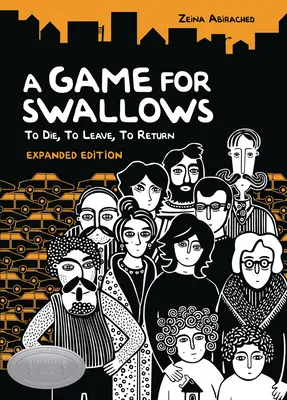 Játék a fecskéknek: Meghalni, elmenni, visszatérni: Bővített kiadás - A Game for Swallows: To Die, to Leave, to Return: Expanded Edition