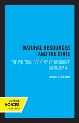 Természeti erőforrások és az állam: Az erőforrás-gazdálkodás politikai gazdaságtana - Natural Resources and the State: The Political Economy of Resource Management