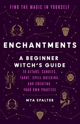 Varázslatok: Találd meg a varázslatot önmagadban - Enchantments: Find the Magic in Yourself