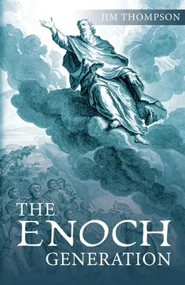 Az Énok-generáció - The Enoch Generation