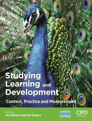 Tanulás és fejlesztés tanulmányozása: Kontextus, gyakorlat és mérés - Studying Learning and Development: Context, Practice and Measurement