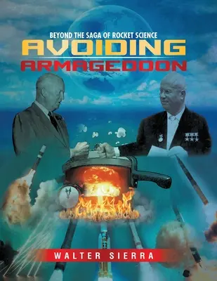 Túl a rakétatudomány sagáján: Az Armageddon elkerülése - Beyond the Saga of Rocket Science: Avoiding Armageddon