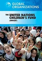 Az Egyesült Nemzetek Gyermekalapja (UNICEF) - United Nations Children's Fund (UNICEF)