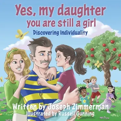 Igen, lányom, te még mindig lány vagy: Az egyéniség felfedezése - Yes, my daughter you are still a girl: Discovering Individuality