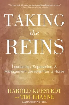 A gyeplő átvétele: Vezetési, felügyeleti és menedzsmentleckék egy lótól - Taking the Reins: Leadership, Supervision, & Management Lessons from a Horse