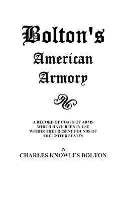 Bolton amerikai fegyvertára - Bolton's American Armory