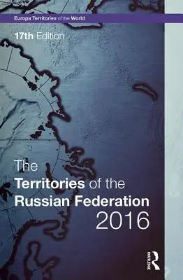 Az Orosz Föderáció területei 2016 - The Territories of the Russian Federation 2016