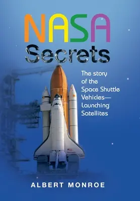 A Nasa titkai Az űrsikló járművek története - Műholdak indítása - Nasa Secrets the Story of the Space Shuttle Vehicles- Launching Satellites