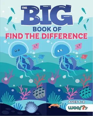 A nagy könyv: Találd meg a különbséget: A Spot the Difference Activity Book for Kids - The Big Book of Find the Difference: A Spot the Difference Activity Book for Kids