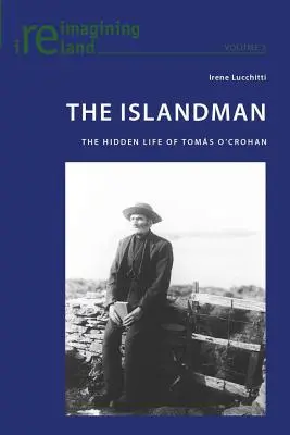 A szigetlakó: Toms O'Crohan rejtett élete - The Islandman: The Hidden Life of Toms O'Crohan