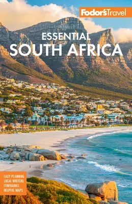 Fodor's Essential South Africa: A legjobb szafari célpontokkal és borvidékekkel - Fodor's Essential South Africa: With the Best Safari Destinations and Wine Regions