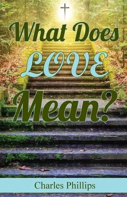 Mit jelent a szerelem? - What Does Love Mean?