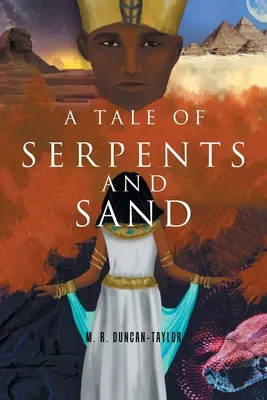 Mese kígyókról és homokról - A Tale of Serpents and Sand