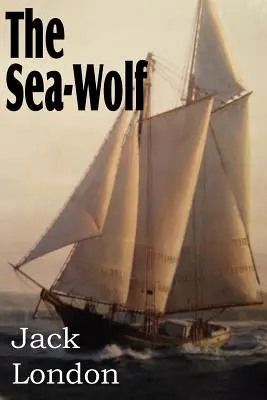 A tengeri farkas - The Sea-Wolf