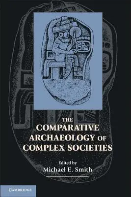 Az összetett társadalmak összehasonlító régészete - The Comparative Archaeology of Complex Societies