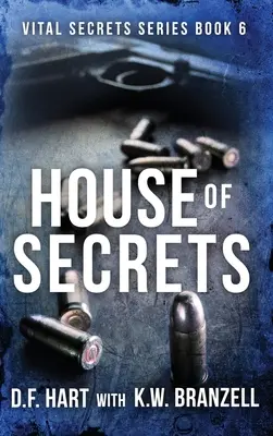 A titkok háza: Vital Secrets, hatodik könyv - House of Secrets: Vital Secrets, Book Six