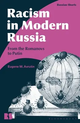 Rasszizmus a modern Oroszországban: Romanovoktól Putyinig - Racism in Modern Russia: From the Romanovs to Putin