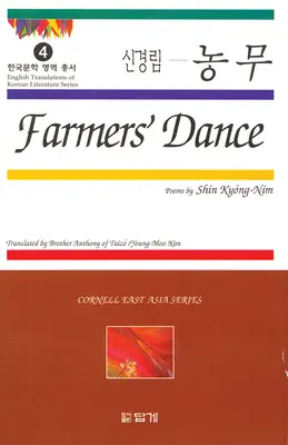 Farmers' Dance (A parasztok tánca): Shin Kyong-Nim versei - Farmers' Dance: Poems by Shin Kyong-Nim