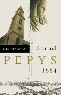 Samuel Pepys naplója: 1664 - The Diary of Samuel Pepys: 1664