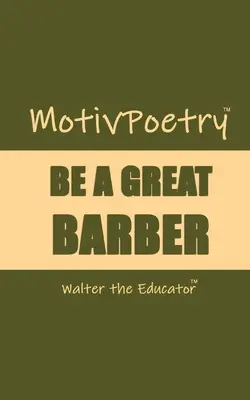 MotivPoetry: Légy nagyszerű borbély - MotivPoetry: Be a Great Barber