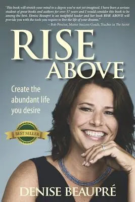 Rise Above: Teremtsd meg a bőséges életet, amire vágysz - Rise Above: Create the Abundant Life You Desire