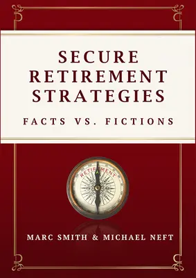 Biztonságos nyugdíjazási stratégiák: Tények vs. fikció - Secure Retirement Strategies: Facts vs. Fiction