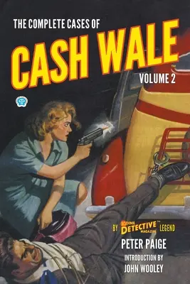 A Cash Wale összes esete, 2. kötet - The Complete Cases of Cash Wale, Volume 2