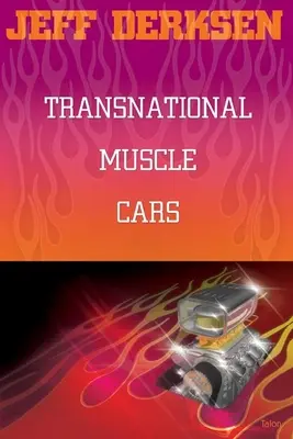 Transznacionális izomautók - Transnational Muscle Cars