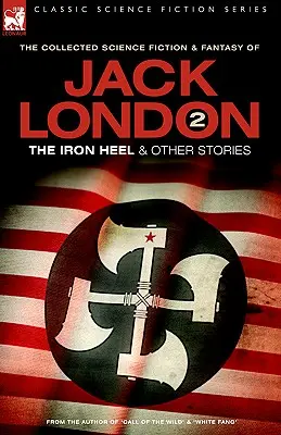 Jack London 2 - Železná pata a další příběhy - Jack London 2 - The Iron Heel and other stories