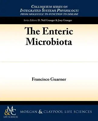 Az enterális mikrobióta - The Enteric Microbiota