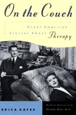 On the Couch: Nagyszerű amerikai történetek a terápiáról - On the Couch: Great American Stories about Therapy