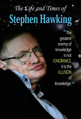 Stephen Hawking élete és kora - The Life and Times of Stephen Hawking