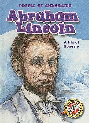 Abraham Lincoln: A becsületes élet - Abraham Lincoln: A Life of Honesty