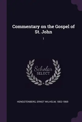 Komentář k evangeliu svatého Jana: 1 - Commentary on the Gospel of St. John: 1