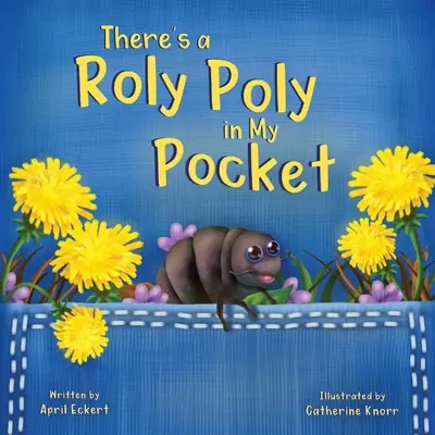 Van egy Roly Poly a zsebemben - There's a Roly Poly in My Pocket