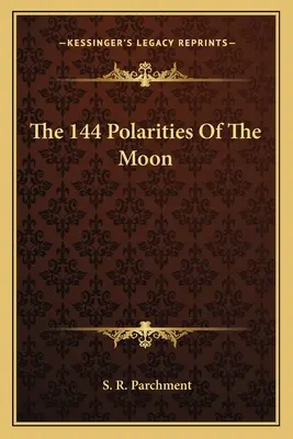 A Hold 144 polaritása - The 144 Polarities Of The Moon