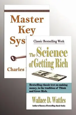 A Mesterkulcs-rendszer és a meggazdagodás tudománya - The Master Key System and the Science of Getting Rich