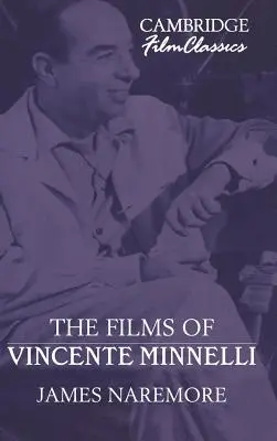 Vincente Minnelli filmjei - The Films of Vincente Minnelli