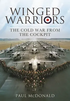 Szárnyas harcosok: A hidegháború a pilótafülkéből - Winged Warriors: The Cold War from the Cockpit