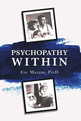 A belső pszichopátia - Psychopathy Within