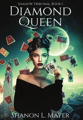 Gyémántkirálynő: Árnyéktörvényszék, 1. könyv - Diamond Queen: Shadow Tribunal, book 1