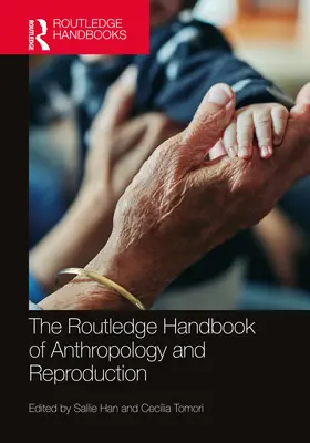Az antropológia és a reprodukció Routledge kézikönyve - The Routledge Handbook of Anthropology and Reproduction