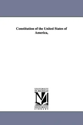 Az Amerikai Egyesült Államok alkotmánya, - Constitution of the United States of America,