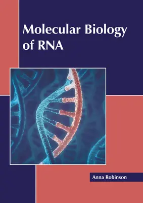 Az RNS molekuláris biológiája - Molecular Biology of RNA