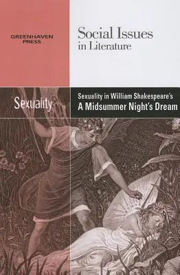 Szexualitás William Shakespeare Szentivánéji álom című művében - Sexuality in William Shakespeare's a Midsummer Night's Dream